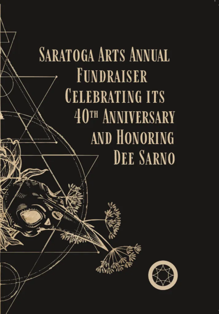 Saratoga Arts Annual Fundraiser Celebrating its 40th Anniversary and Honoring Dee Sarno