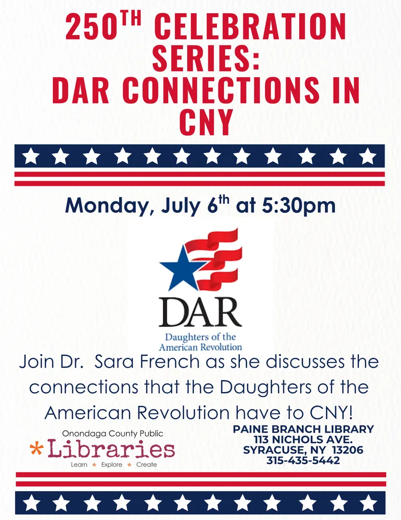 250th Celebration Series: Daughters of the American Revolution- CNY Connections discussion @ Paine
