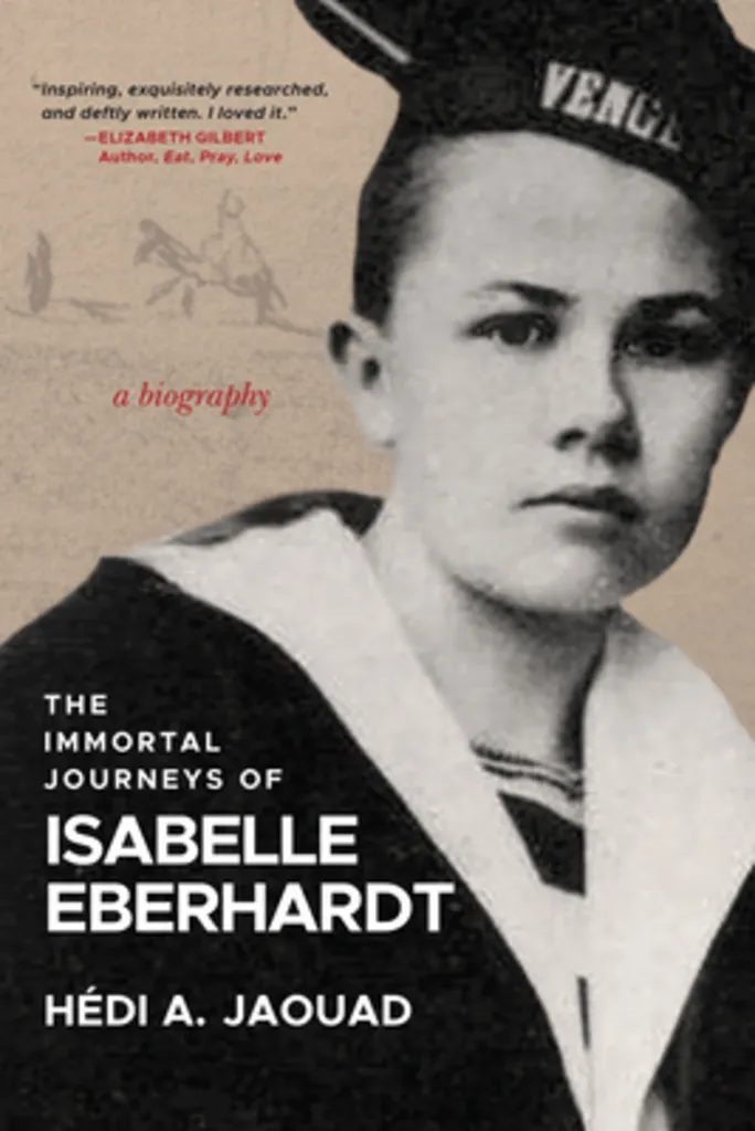 Northshire Saratoga: Hédi Jaouad - The Immortal Journeys of Isabelle Eberhardt