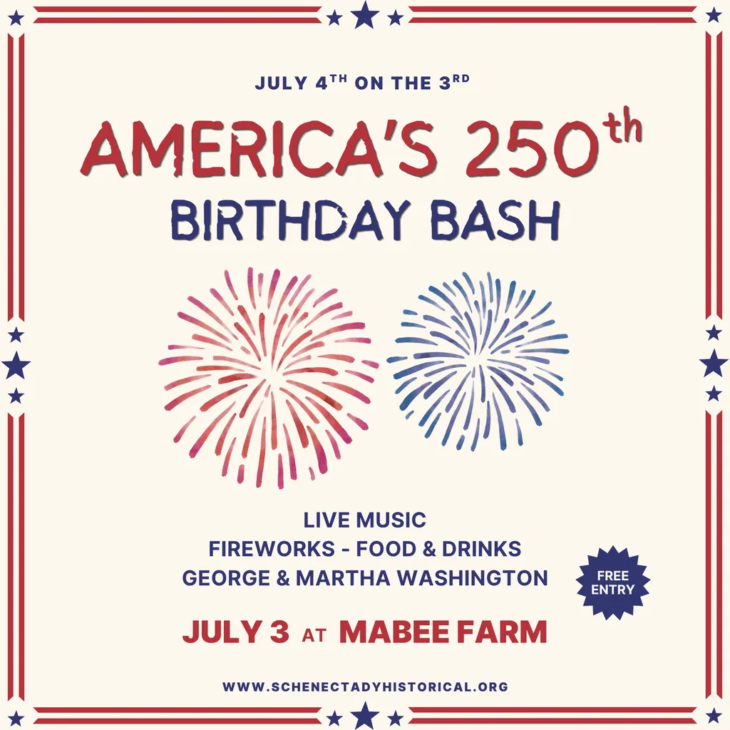 July 4th on the 3rd: America’s 250th Birthday Bash — Presented by Schenectady County