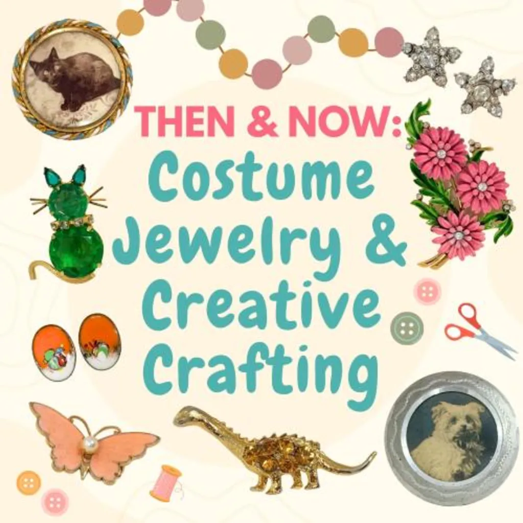 Then & Now: Costume Jewelry and Creative Crafting