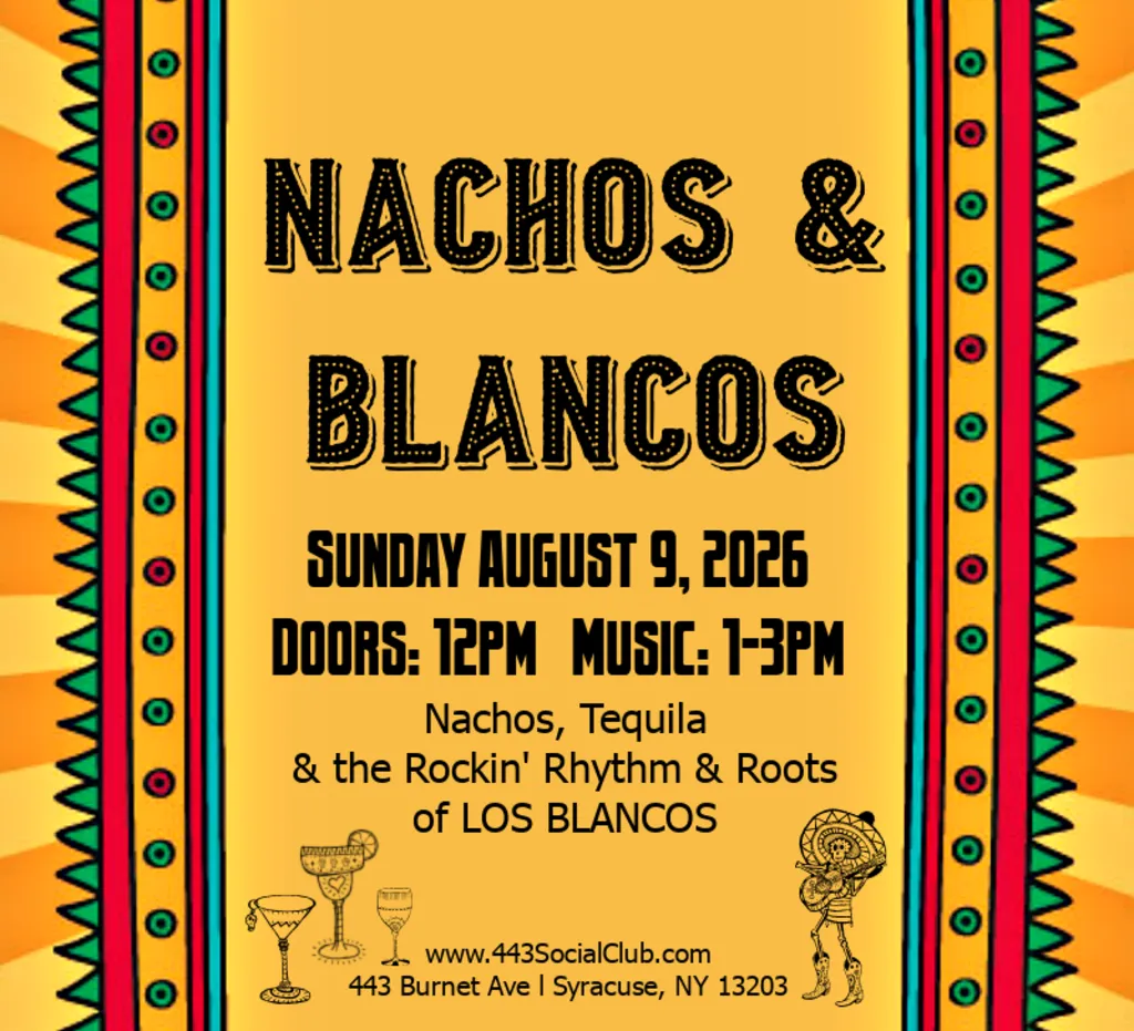 Nachos & Blancos – 8/9