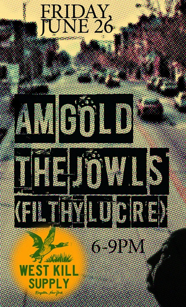 AM Gold w/ The Jowls (@filthylucre) Live at Westkill Supply, Broadway Kingston