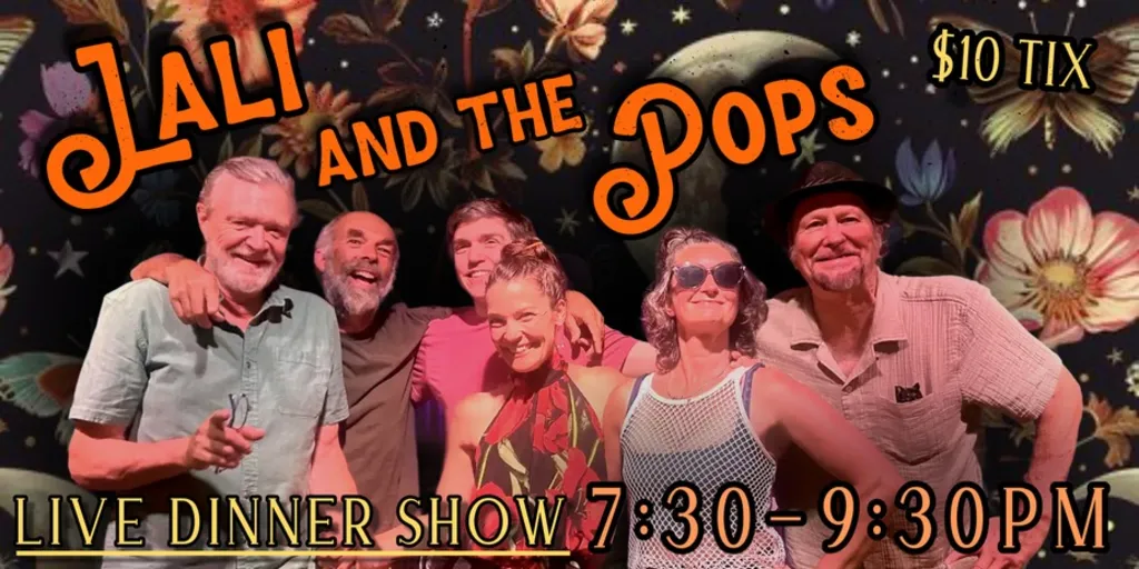 Lali and the Pops - Dinner Show! ($10 tickets)