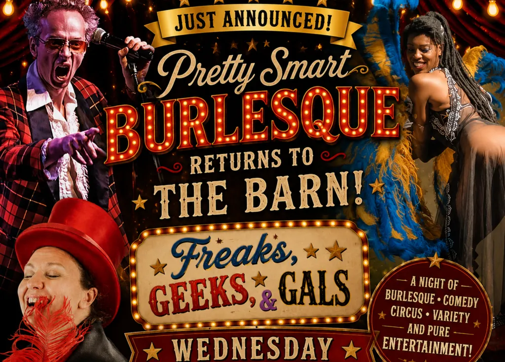 Pretty Smart Burlesque: Freaks, Geeks & Gals