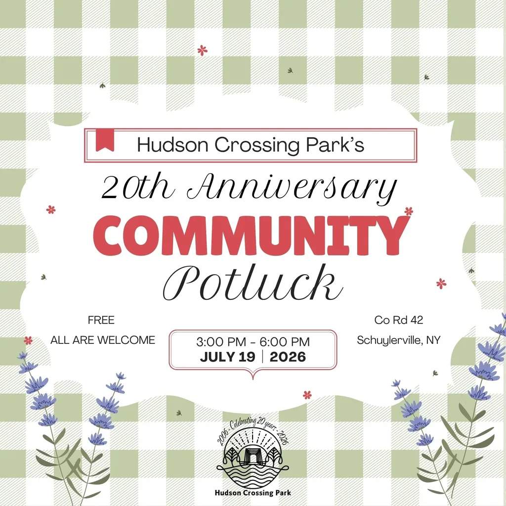 Hudson Crossing Park's 20th Anniversary Community Potluck