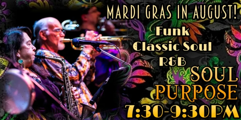 SOUL PURPOSE - dance like its Mardi Gras! ($10 tickets)
