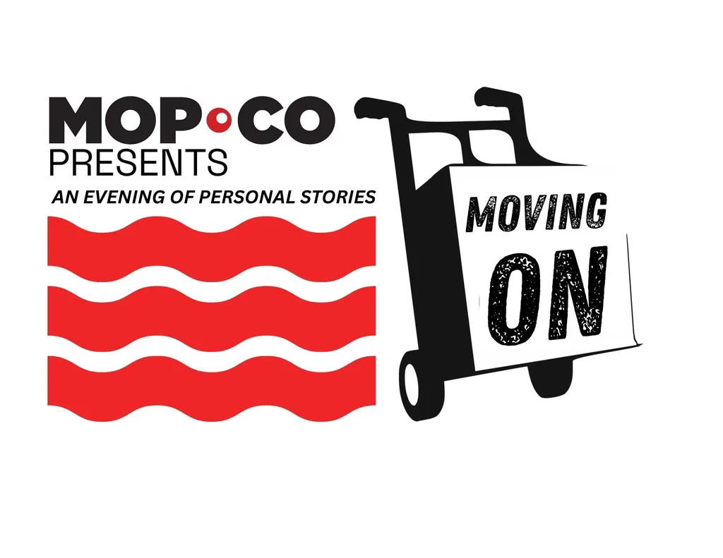 Moving On : Curated Personal Story Evening — The Mopco Improv Theatre