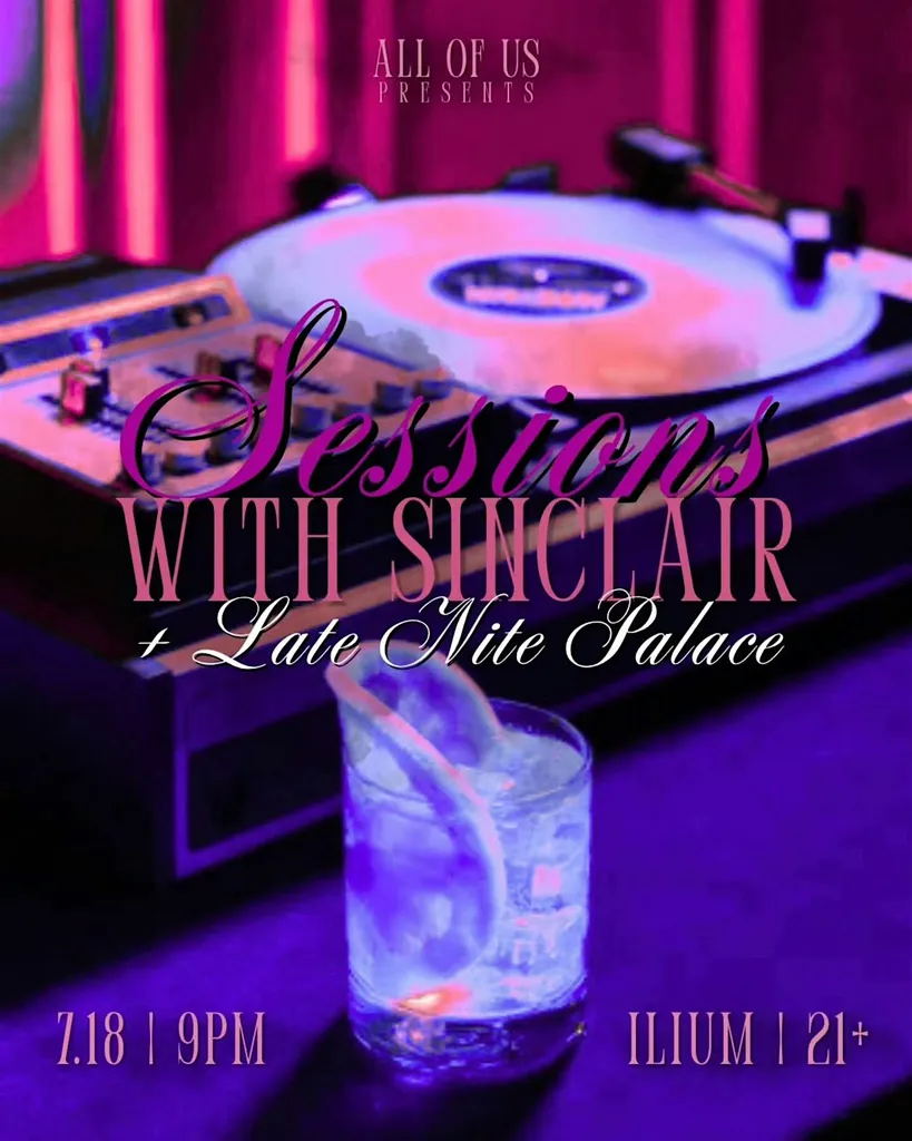 Sessions with Sinclair + Late Nite Palace