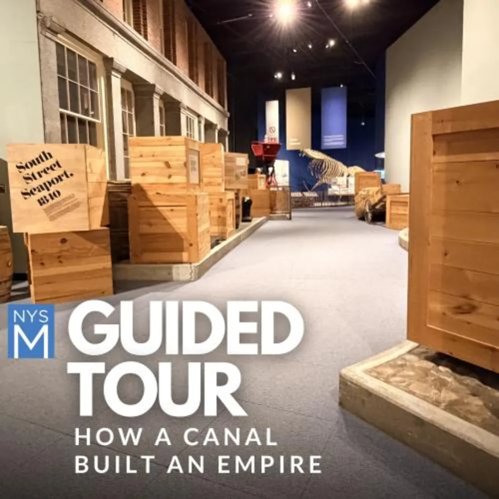 Guided Tour: How a Canal Built the Empire: The Port of New York and the Erie Canal