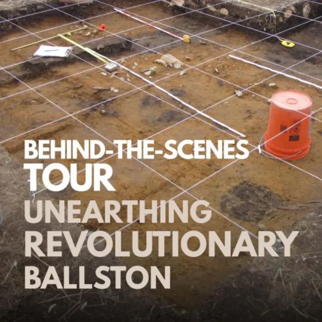 Unearthing Revolutionary Ballston: An Archaeological Collections Tour