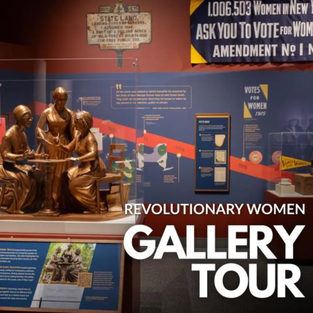 Gallery Tour Revolutionary New York: Revolutionary Women and 250 Years of the Pursuit of Equality