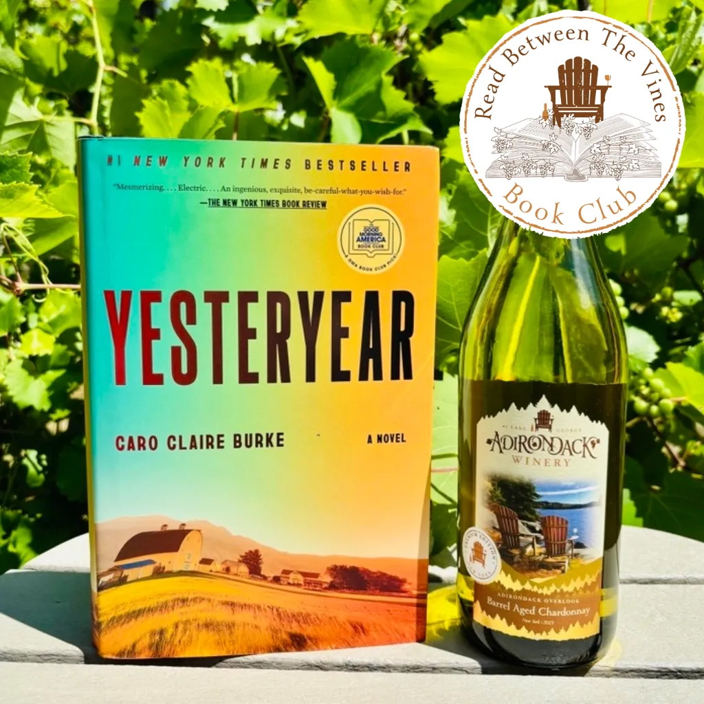 Read Between The Vines Book Club: Yesteryear by Caro Claire Burke - Adirondack Winery