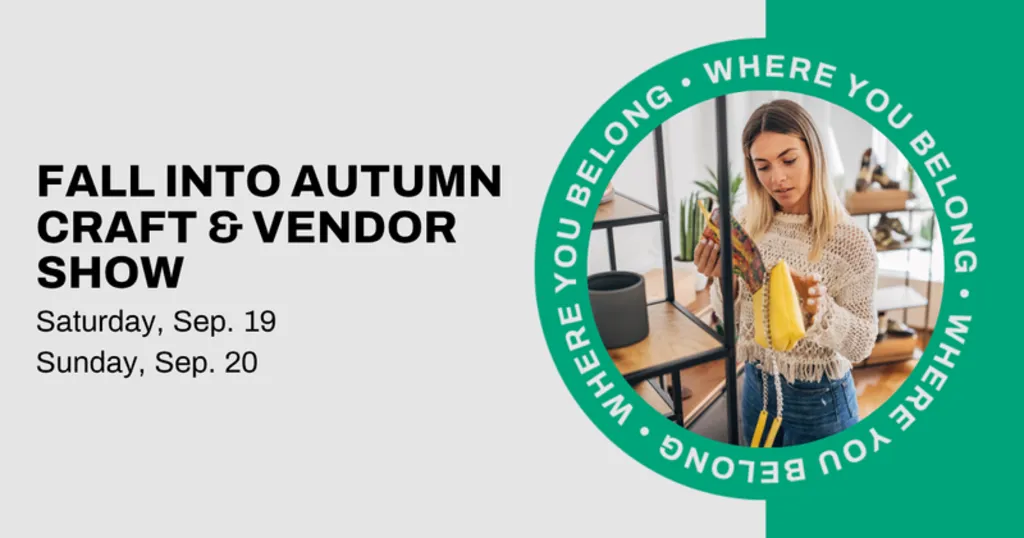 FALL Into Autumn Craft & Vendor Show