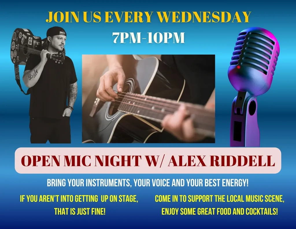 Open Mic Night with Alex Riddell EVERY Wednesday!