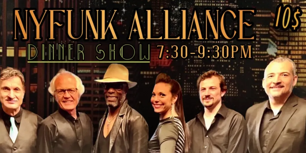 NYFUNK ALLIANCE - Dinner Show!