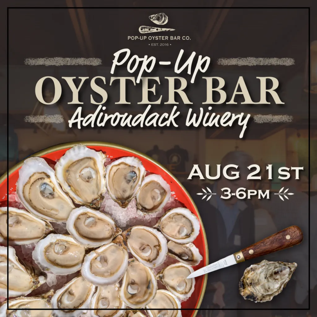🦪 Pop-Up Oyster Bar at Adirondack Winery 🍷