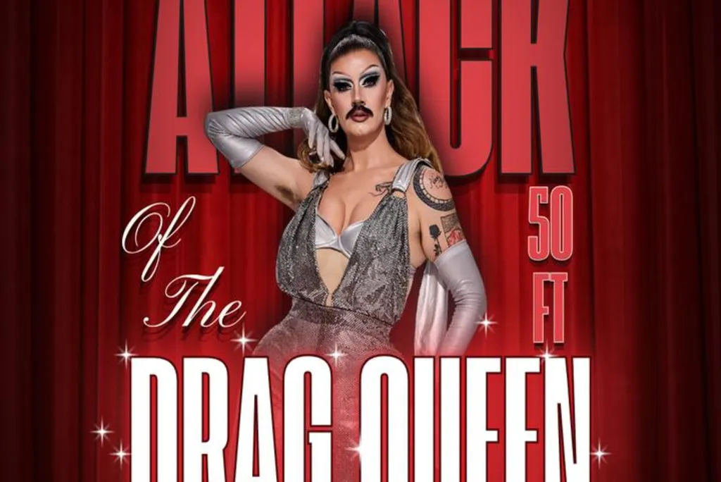 Attack of the 50 Foot Drag Queen