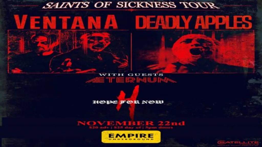 Ventana & Deadly Apples The Saints Of Sickness Tour