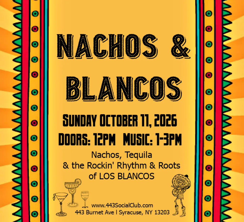 Nachos & Blancos – 10/11