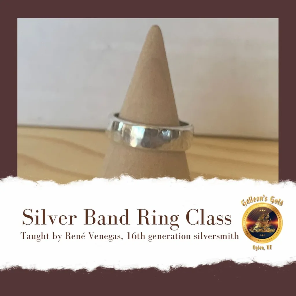 Expired Silver Band Ring Class, Sat Aug 8 at 10am (Taught by Rene in the classroom, $55)