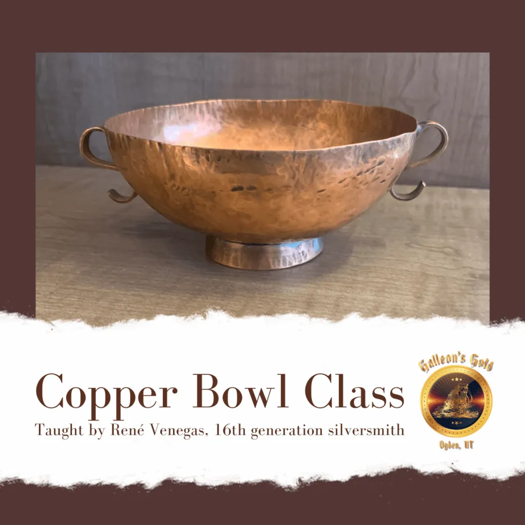 Copper Bowl Metalsmithing Class, Fri Aug 21 at 7pm (Taught By Rene In the Classroom $55)