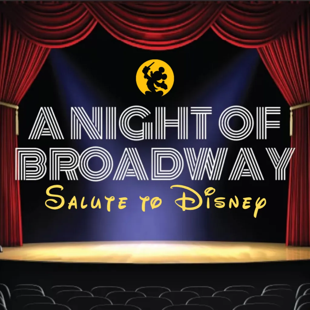 A Night Of Broadway: Salute to Disney