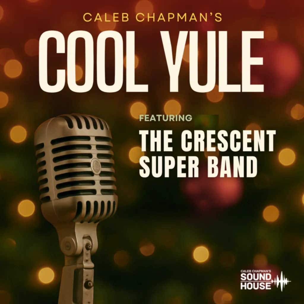 Caleb Chapman’s Crescent Christmas: COOL YULE