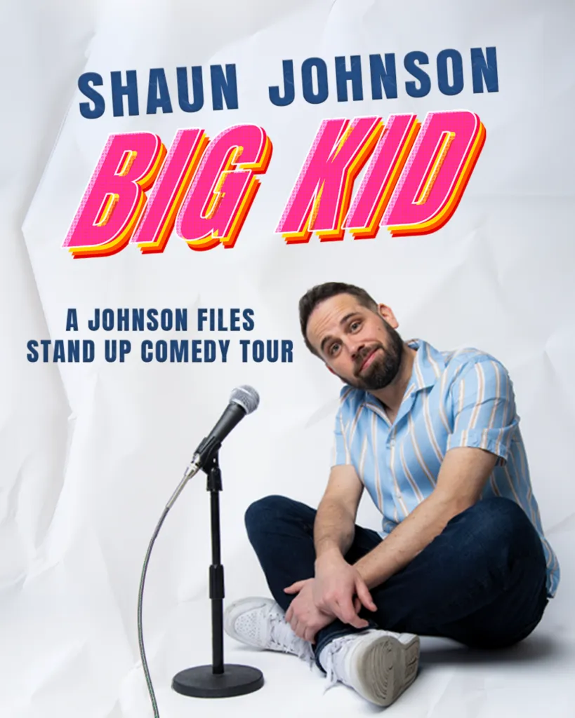 COMEDY NIGHT featuring Shaun Johnson’s “Big Kid”