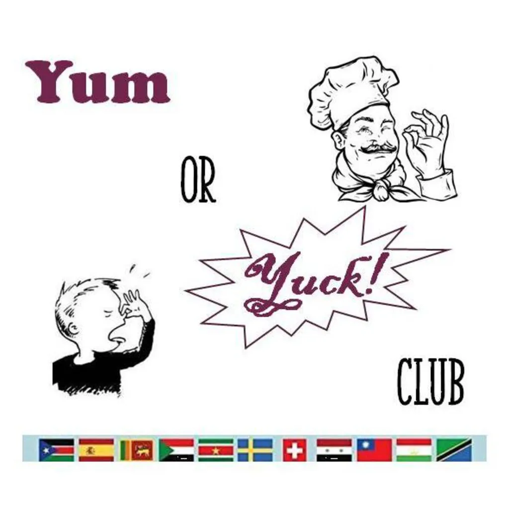 Yum or Yuck! Club