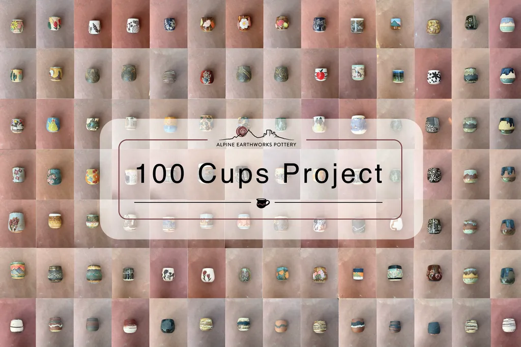 Alpine Earthworks Pottery 100 Cups Project