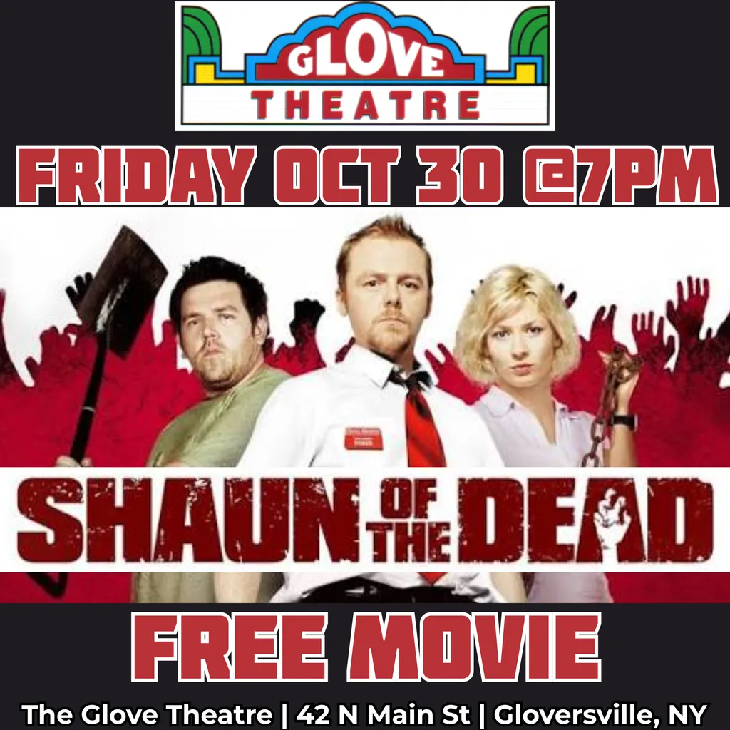 SHAUN OF THE DEAD (FREE MOVIE) — The Glove Theatre