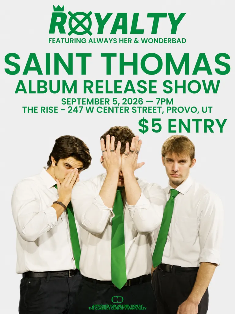 Royalty, Always Her, Wonderbad & Saint Thomas Album Release