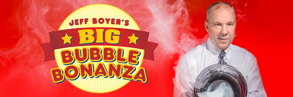 Jeff Boyer’s Big Bubble Bonanza