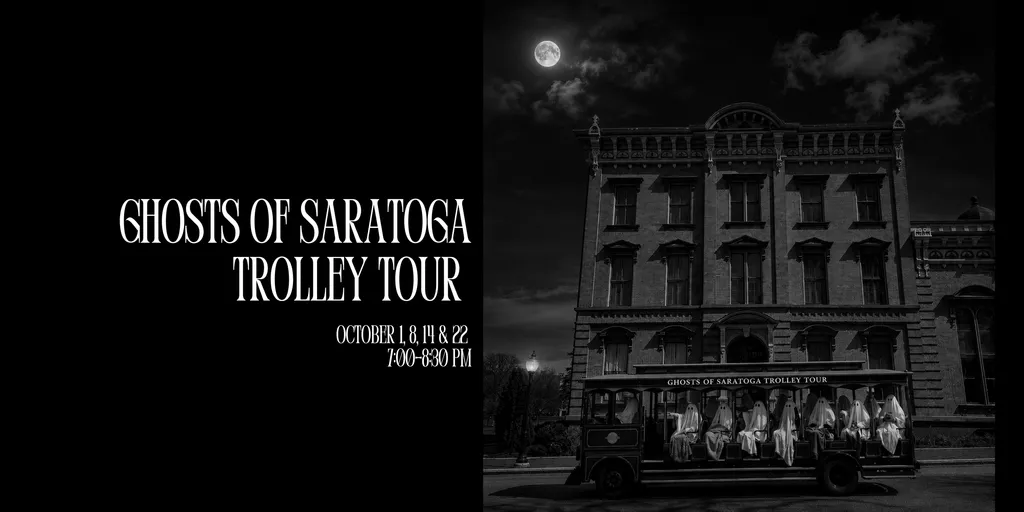 Ghosts of Saratoga Trolley Tour