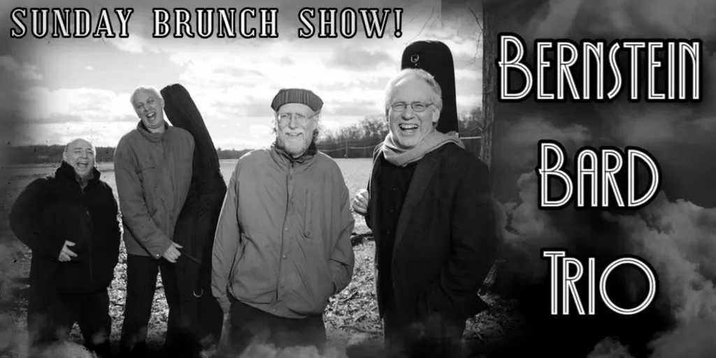 SUNDAY BRUNCH SHOW w/ BERNSTEIN BARD TRIO