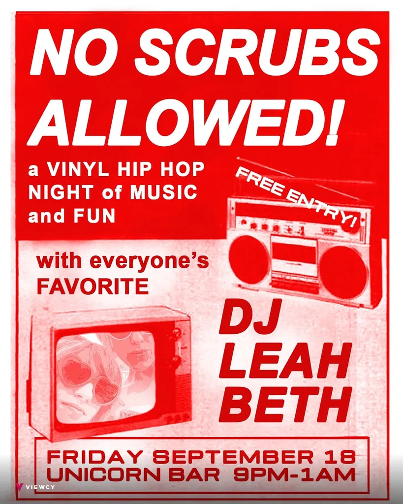 NO SCRUBS ALLOWED! A Vinyl Hip Hop Night of MUSIC & FUN with DJ Leah Beth - FREE!