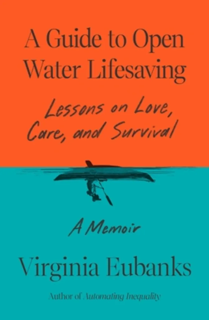 Northshire Saratoga: Virginia Eubanks - A Guide to Open Water Lifesaving - with Marion Roach Smith