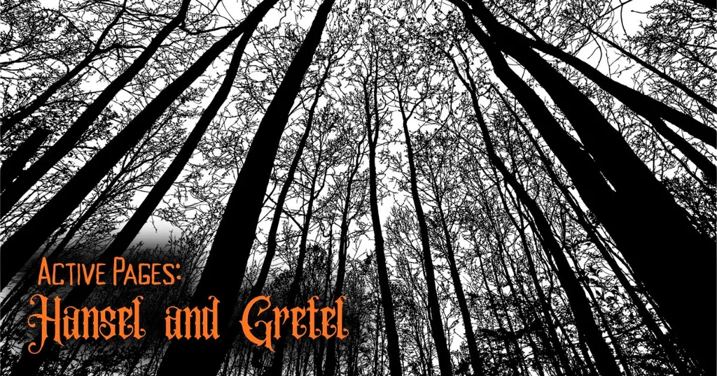 Active Pages: Hansel and Gretel