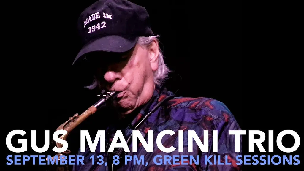 Gus Mancini Trio, September 13, 8 PM Green Kill Sessions