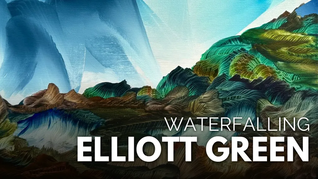 Elliott Green Presents “Waterfalling”