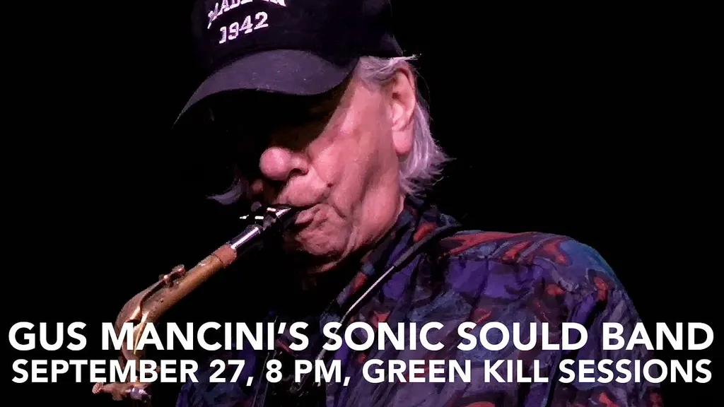 Gus Mancini’s Sonic Sould Band, September 27, 8 PM, Green Kill Sessions