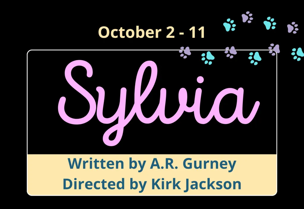 Sylvia by A.R.Gurney – Friday, October 2nd, 2026 at 7:30pm