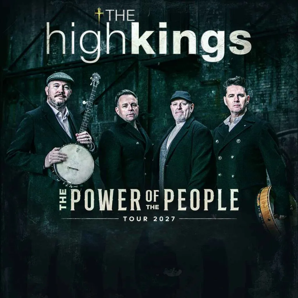 The High Kings – The Power Of The People – 2027 Tour