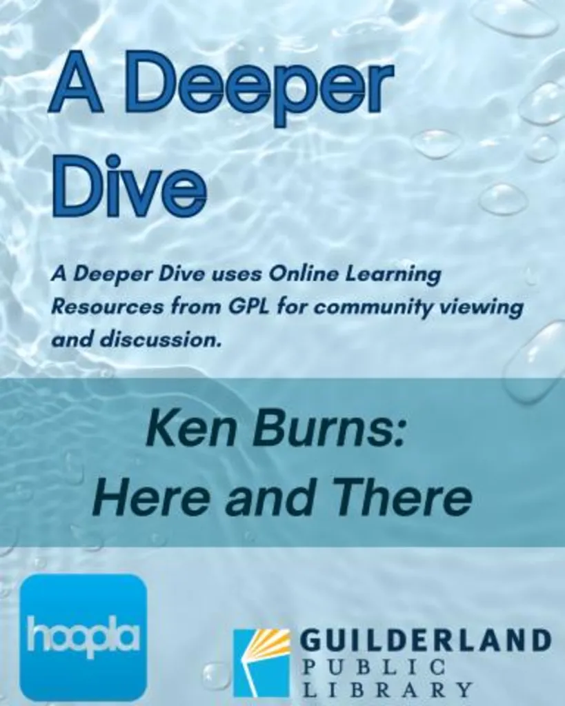 Deeper Dive: Ken Burns's Here and There with Hoopla