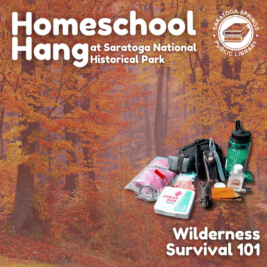 Homeschool Hang at the Saratoga National Historical Park: Wilderness Survival 101 In-Person