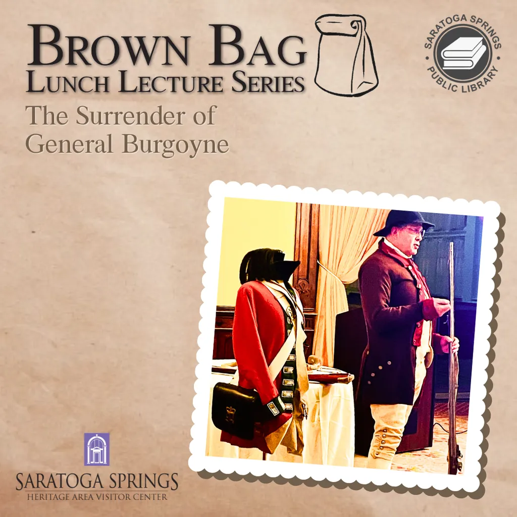 Brown Bag Lunch: The Surrender of General Burgoyne In-Person / Online