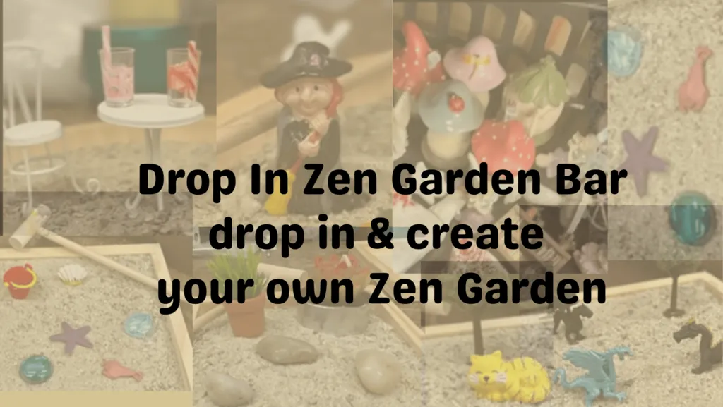 Upcoming Zen Garden Bar– drop in and create your own Zen Garden, Fri, Oct 2 from 6-9pm (Taught By Jenny in the classroom $19 and up)