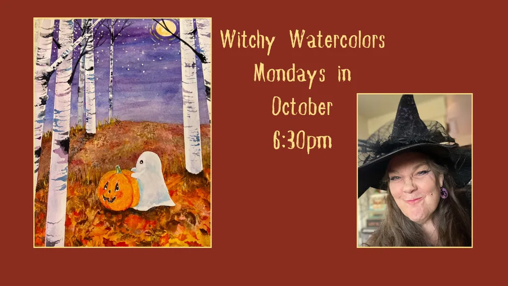 Upcoming Witchy Watercolor Painting Series Class with Gail, Mondays in October, 10/5, 10/12, 10/19 and 10/26 6:30pm to 8:30pm (Taught by Gail, in the Classroom, $29 per class or $100 for the series of 4 classes)