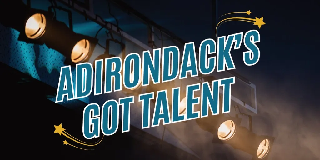 Adirondack's Got Talent